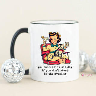 Drink All Day Coffee Mug