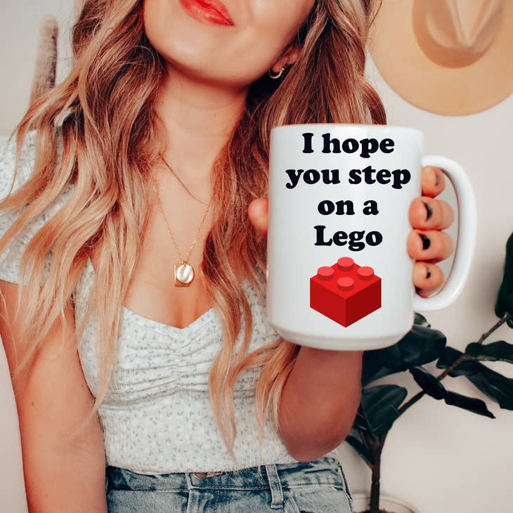 I Hope You Step On A Lego Coffee Mug