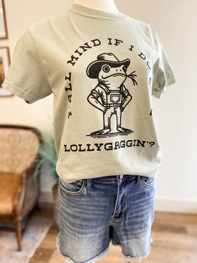 Lollygaggin T-Shirt