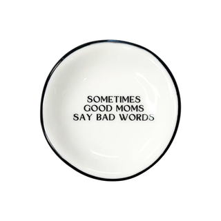 Sometimes Good Moms Dish