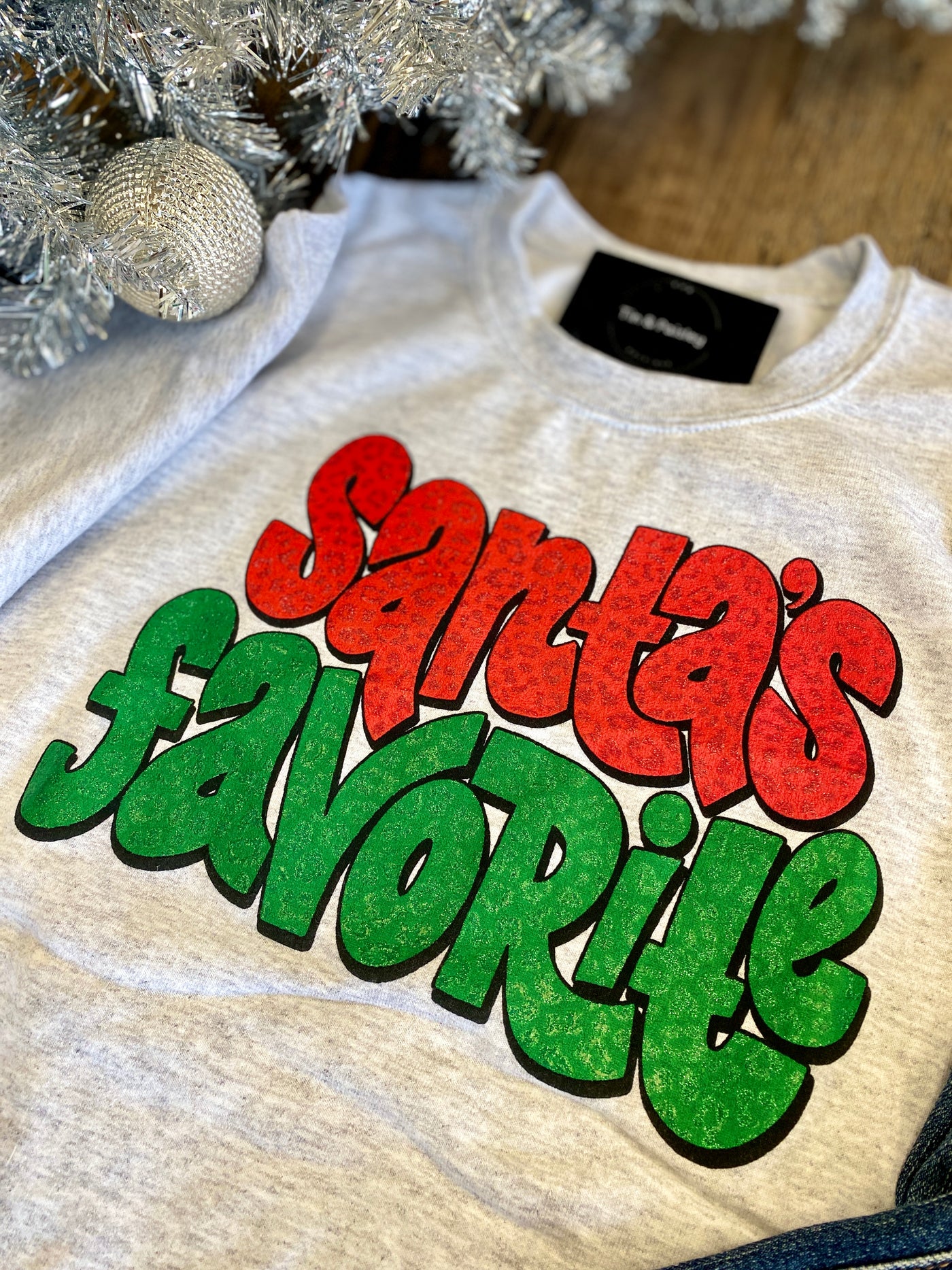 Santa's Fav Sweatshirt