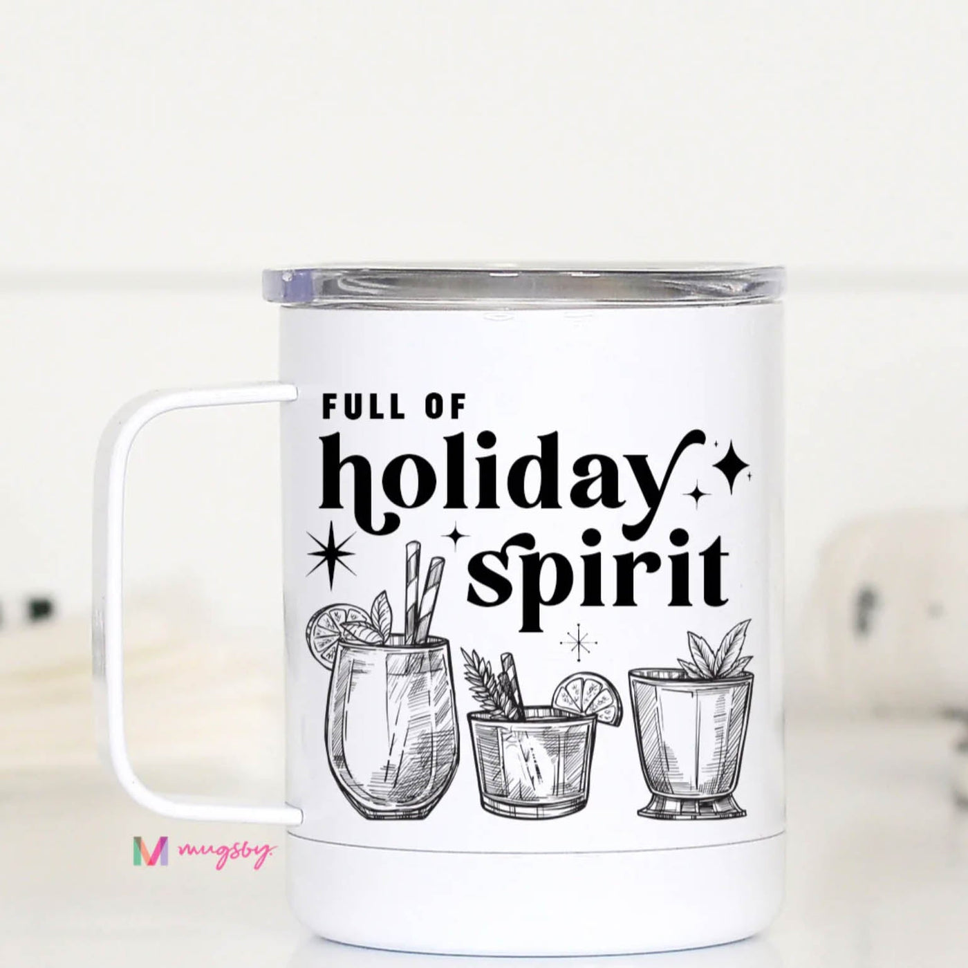 Full of Holiday Spirit Travel Cup