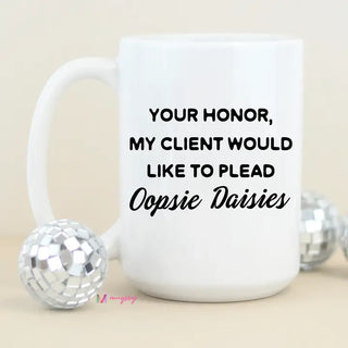 Oopsie Daisies Funny Coffee Mug