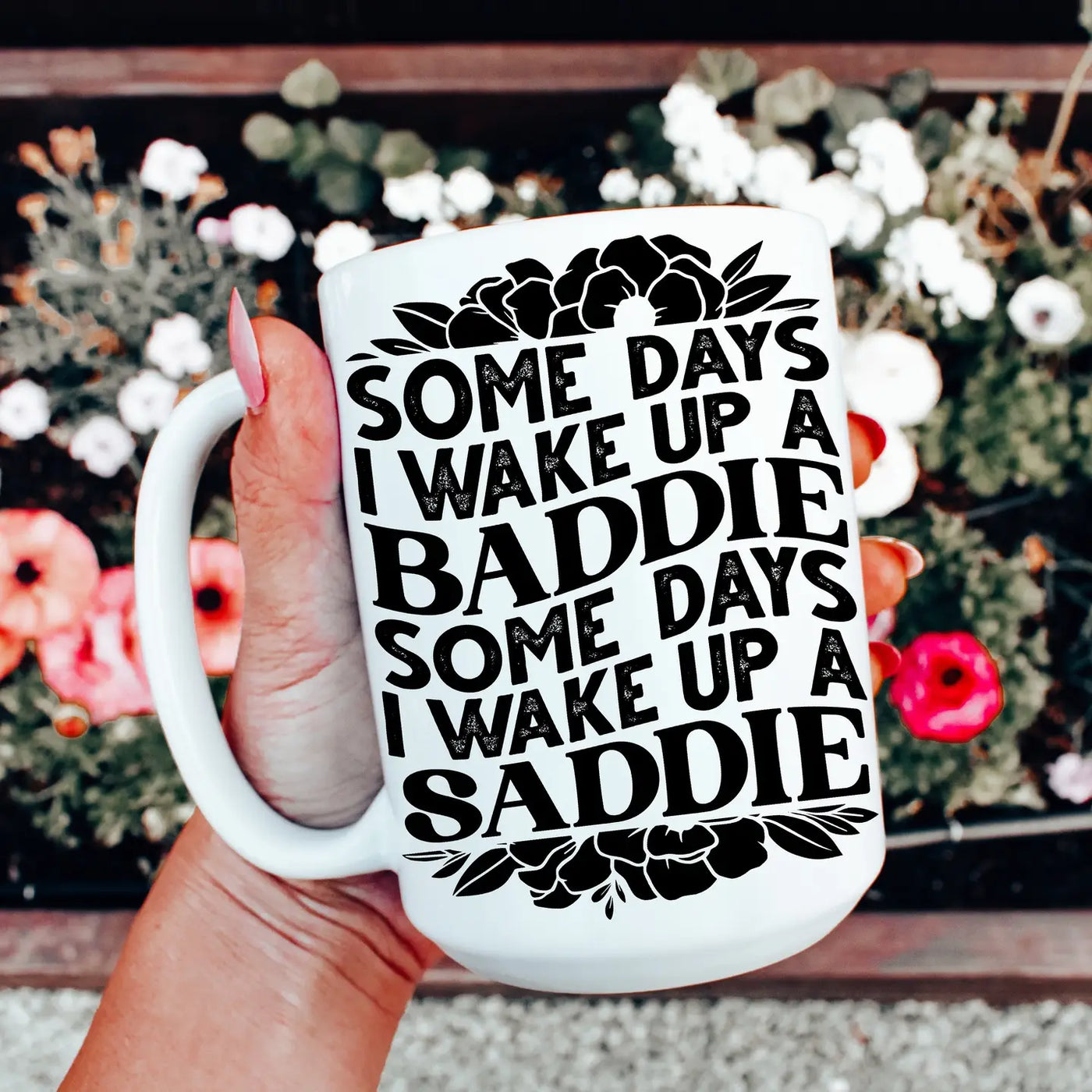 Sometimes A Baddie Mug