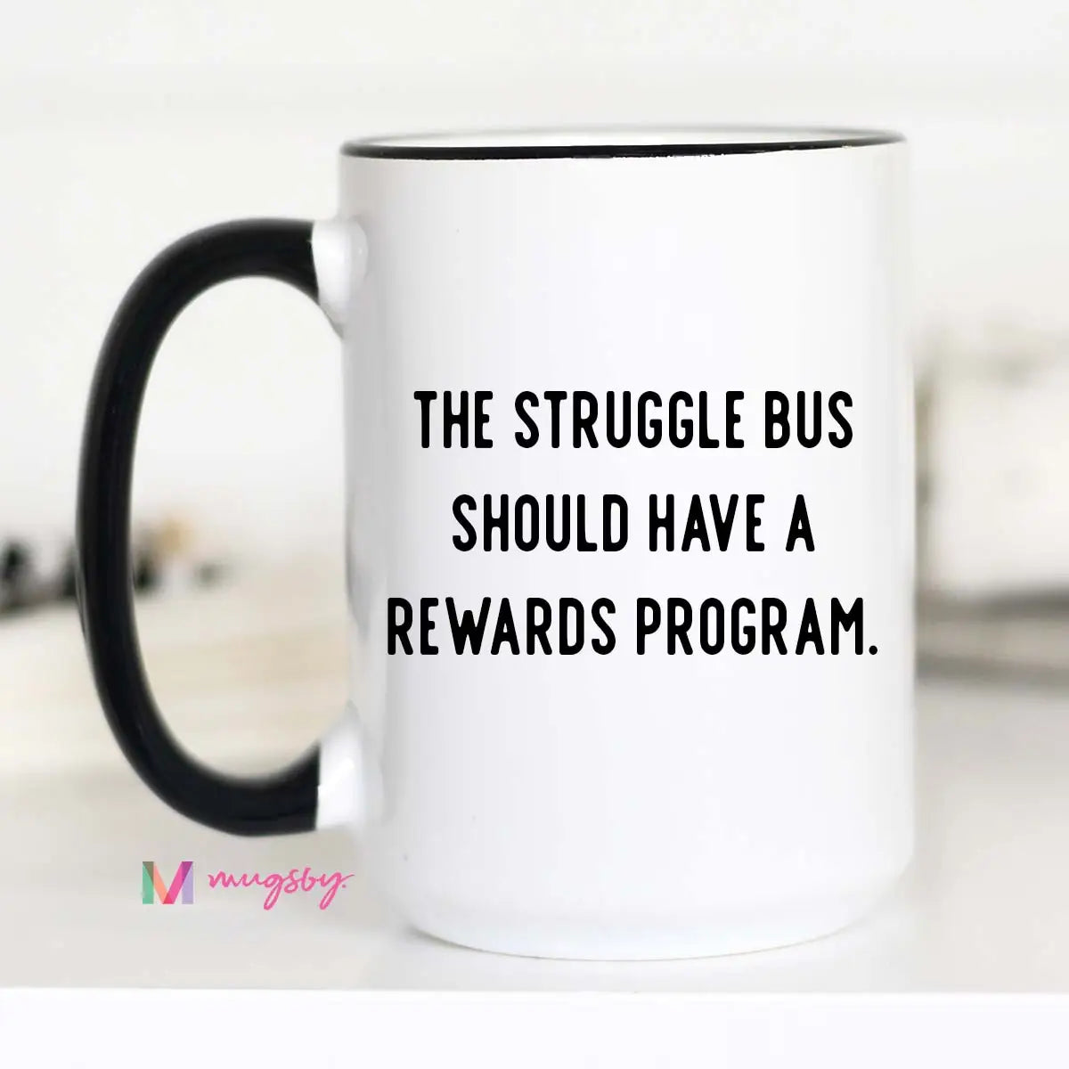 Struggle Bus Mug
