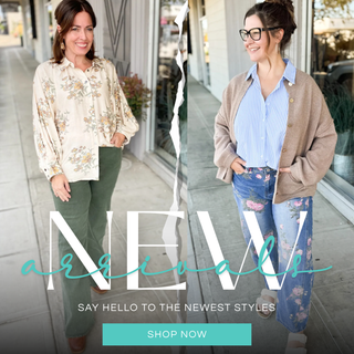 Shop New Arrivals | Tin + Paisley Boutique | Canby, OR 
