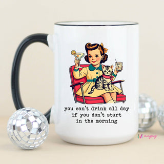Drink All Day Coffee Mug