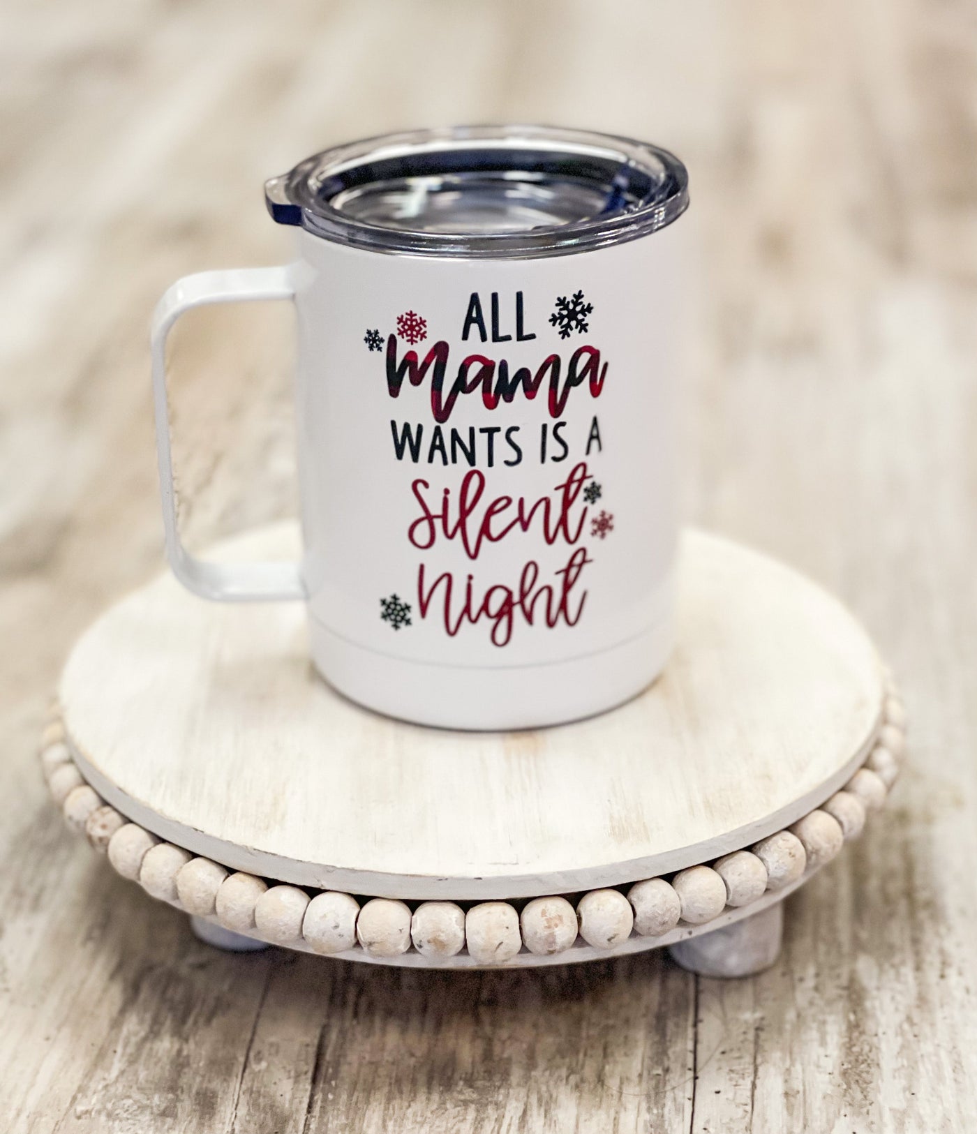 All Mama Wants is a Silent Night Travel Cup