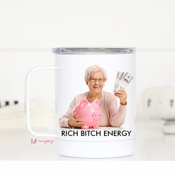 Rich bitch energy Travel Mugs